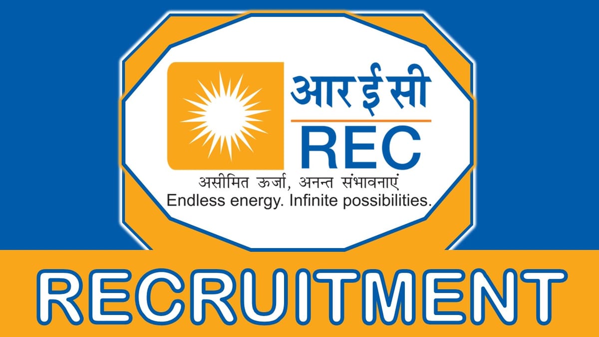 REC Recruitment 2023: Monthly Salary Up to 135000, Check Posts, Eligibility, Closing Dates and Process to Apply