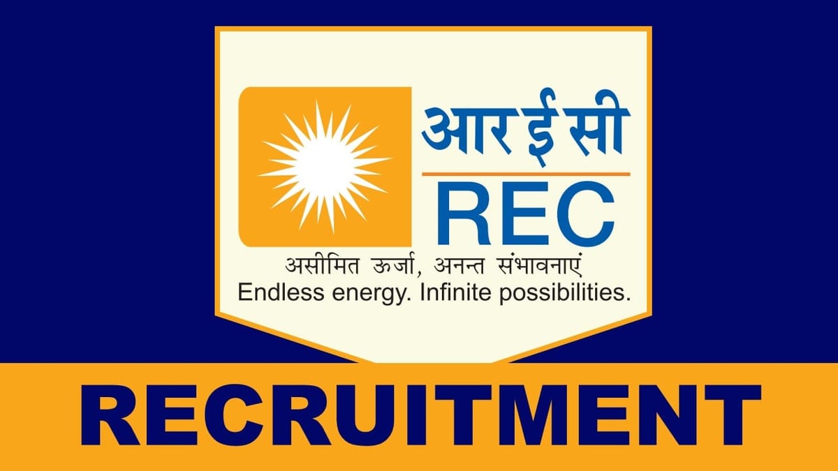 REC Recruitment 2023: Monthly Salary up to 112000, Check Vacancies, Posts, Age, Qualification and Process to Apply
