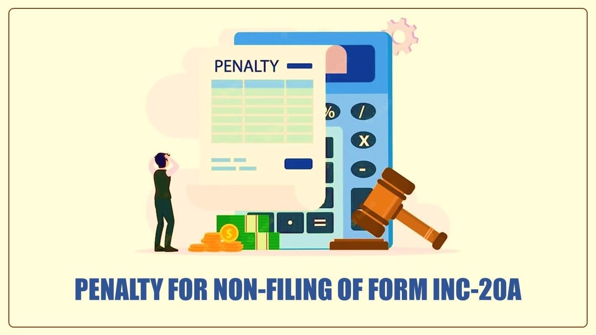 ROC imposes Penalty of Rs.350,000 for non-filing of Form INC-20A