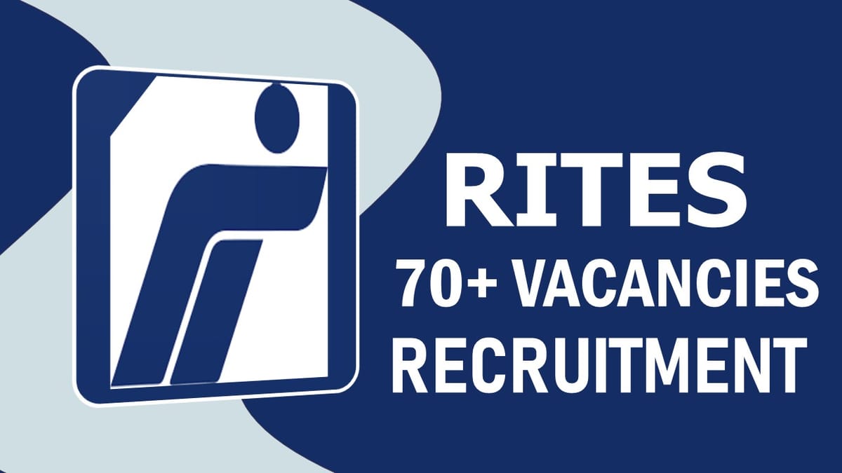 RITES Recruitment 2023: Monthly Salary up to 120000, Check Posts, Age, Experience and Interview Details