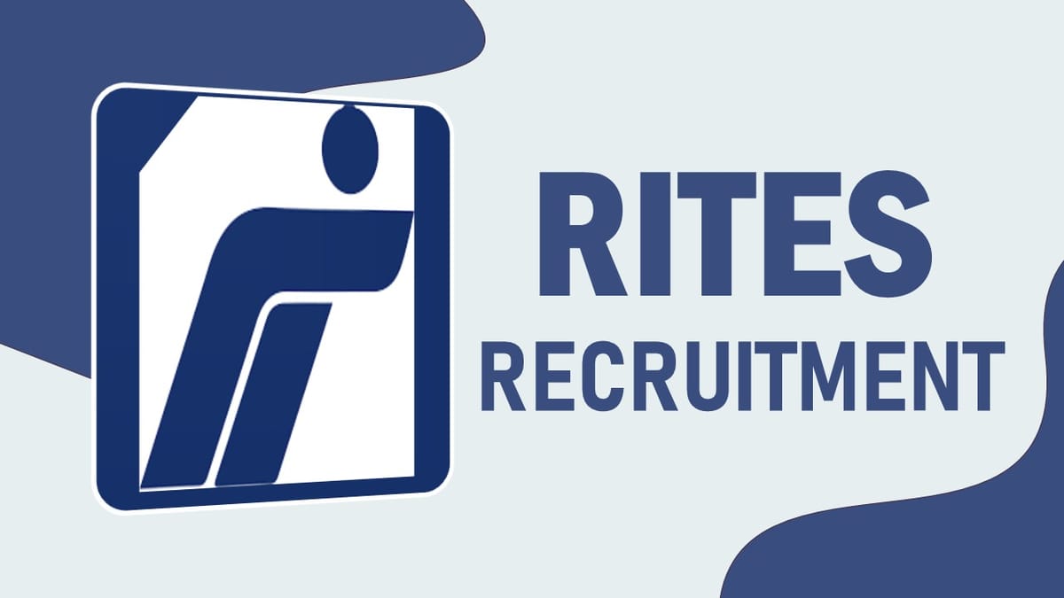 RITES Recruitment 2023: Notification Out, Check Post, Salary, Age, Qualification, How to Apply