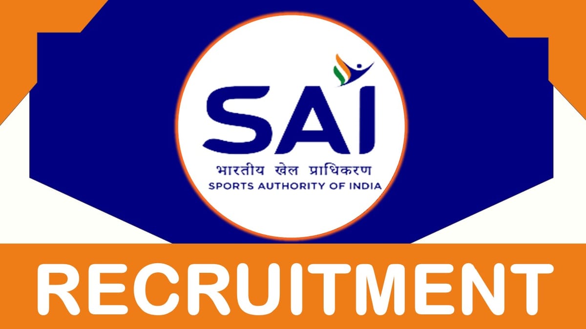 SAI Recruitment 2023: Monthly Salary Upto 80250, Check Posts, Qualification, Selection Process, Age and How to Apply