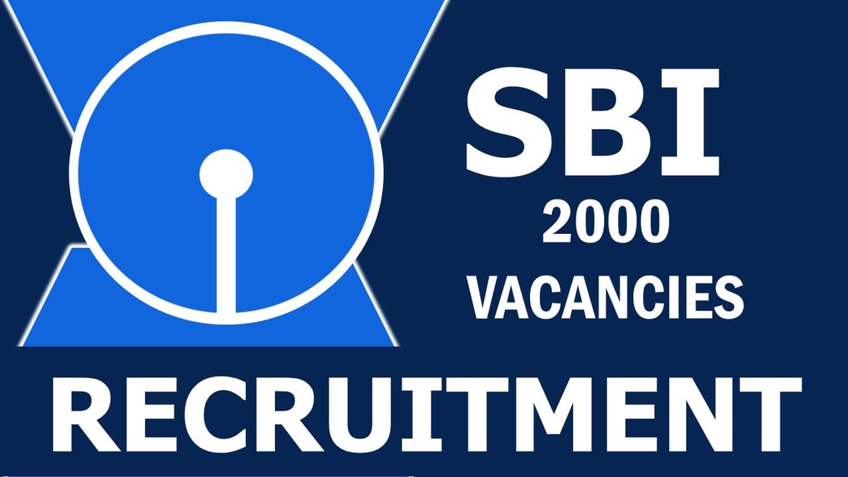 SBI Recruitment 2023: SBI Released 2000 New Jobs of Probationary Officer, Check If You’re Eligible to Apply