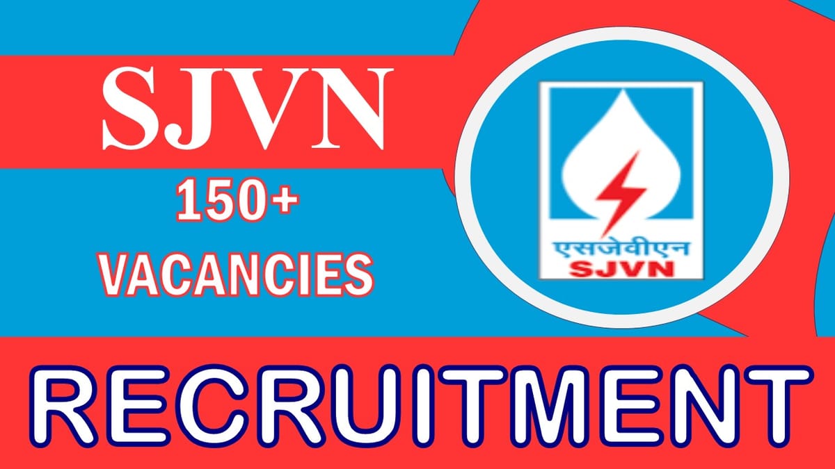 SJVN Recruitment 2023: Notification Out for 150+ Vacancies, Check Post, Qualification and How to Apply