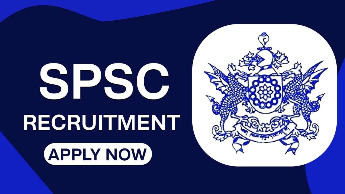 SPSC Recruitment 2023: Check Vacancy, Post, Age, Salary, Qualification and Application Procedure