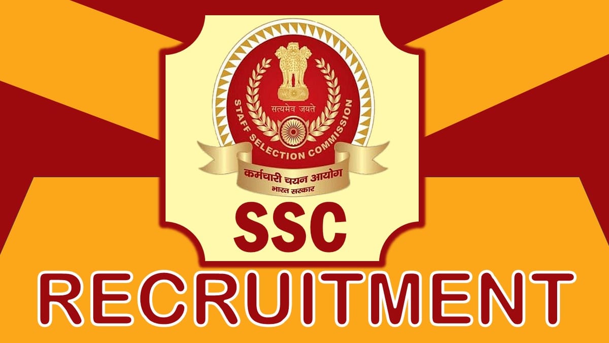 SSC Recruitment 2023: New Notification Out, Check Eligibility, Post, Vacancy, Age and How to Apply