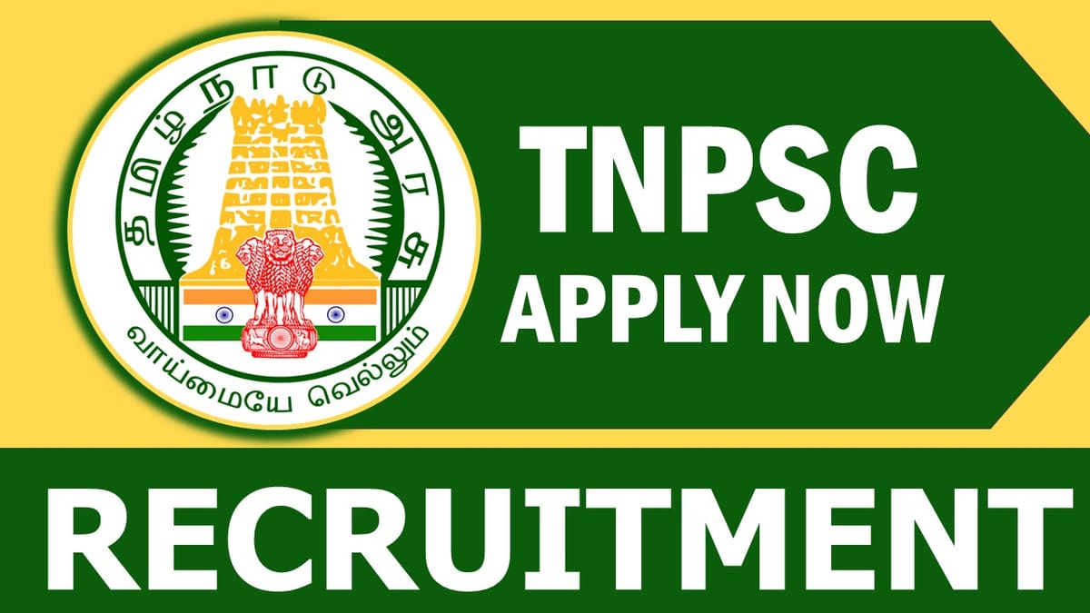 TNPSC Recruitment 2023: Monthly Salary Up to 130800, Check Vacancies, Posts, Age, Qualification and How to Apply