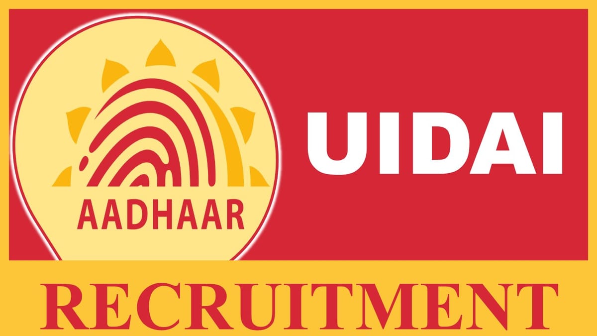 UIDAI Recruitment 2023: Notification Out, Check Posts, Salary and Other Vital Details