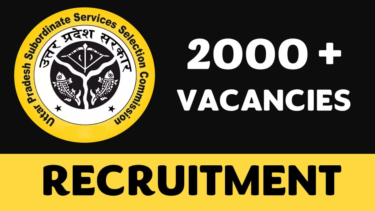 UPPSC Recruitment 2023: Notification Out for 2000+ Vacancies, Check Post, Salary, Age, Qualification and How to Apply