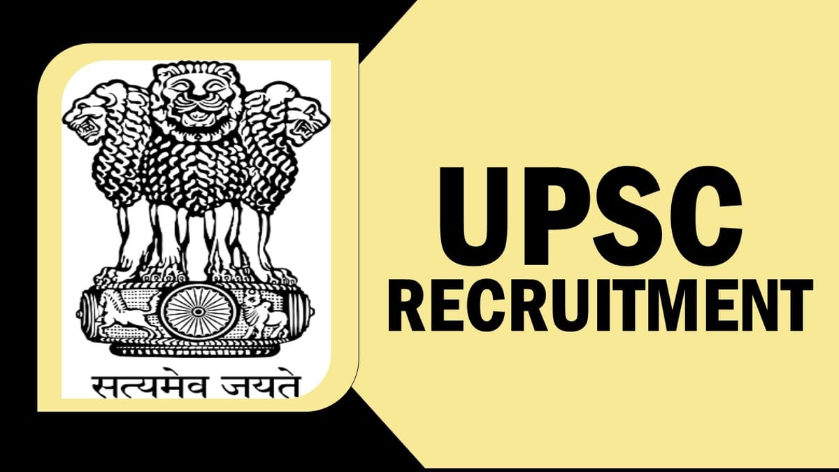 UPSC Recruitment 2023: New Notification Out, Check Post, Qualification, Pay Scale and Applying Procedure