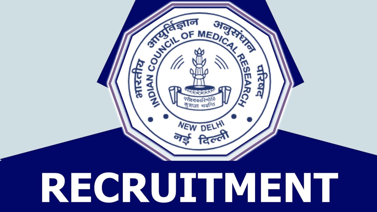 ICMR Recruitment 2023: Notification Out for 100+ Vacancies, Check Post, Qualification, Salary and Interview Details