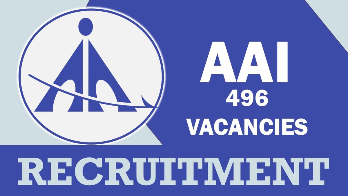 AAI Recruitment 2023: Notification Out for Mega Vacancies, Check Post, Age, Salary, Qualifications, Selection Process and How to Apply