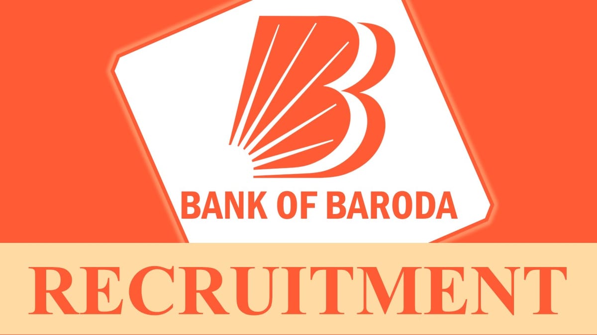Bank of Baroda Recruitment 2023: New Opportunity Out, Check Vacancies, Post, Age, Salary, Qualification and Application Procedure
