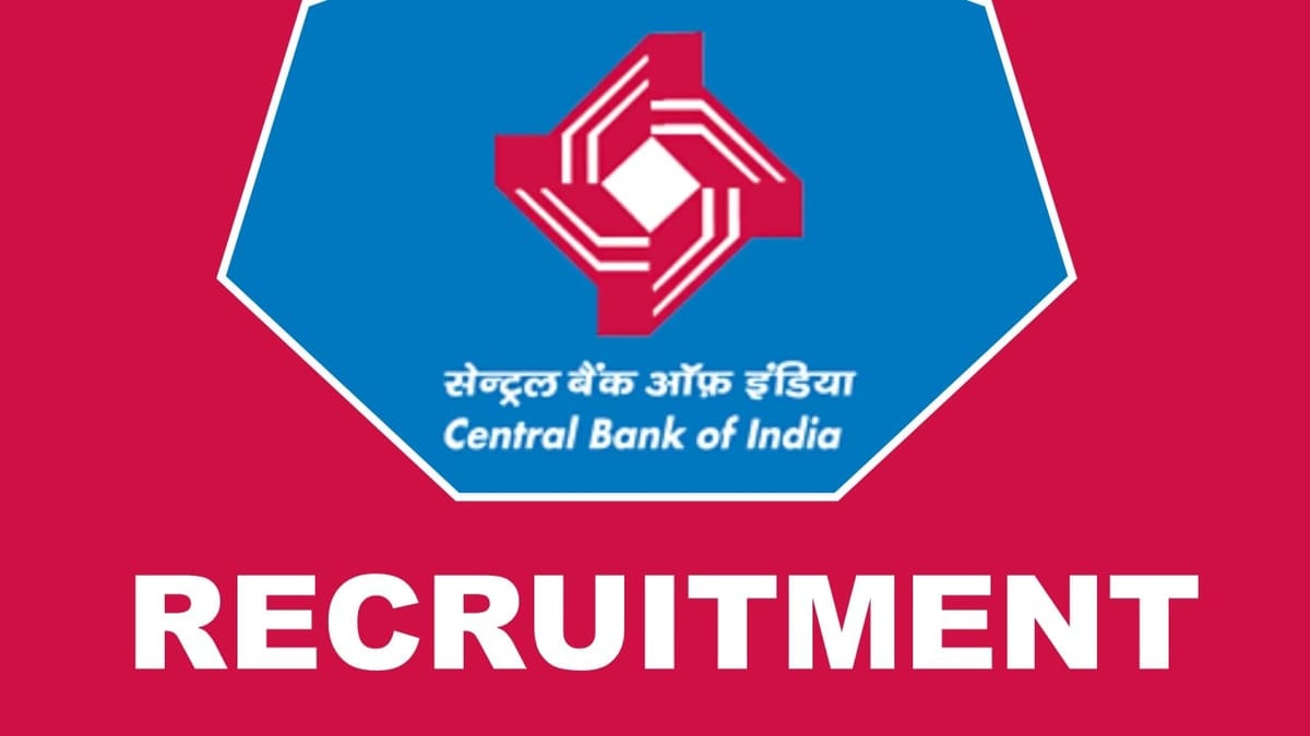 Central Bank of India Recruitment 2023: Check Post, Age, Salary, Qualification and Process to Apply