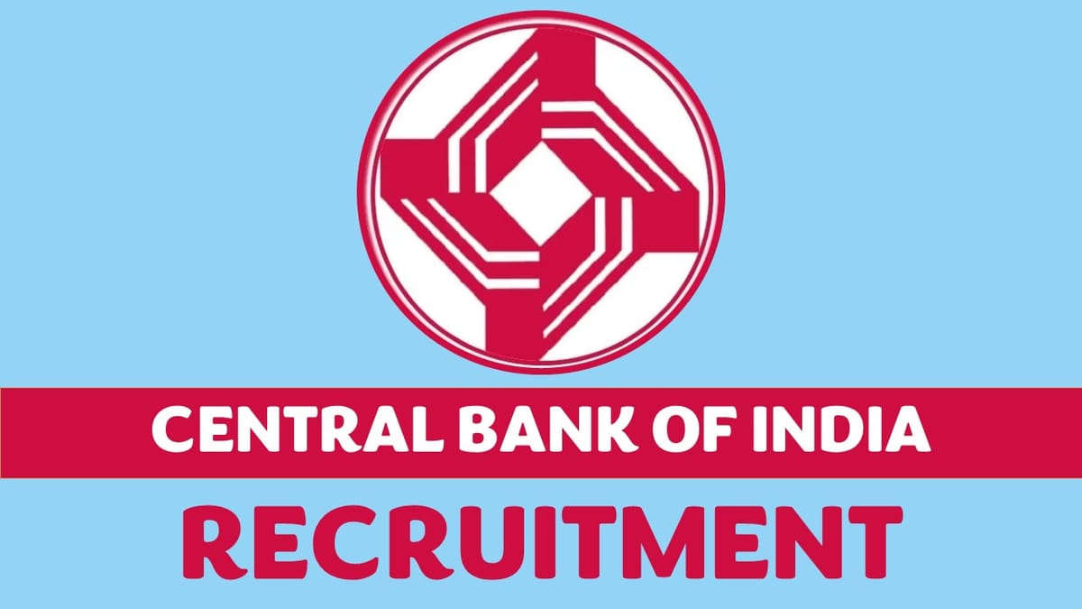 Central Bank of India Recruitment 2023: Check Post, Qualification and Other Imp Details