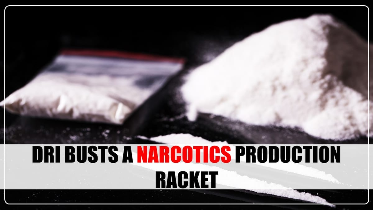 DRI busts a factory involved in production of Narcotics at Maharashtra