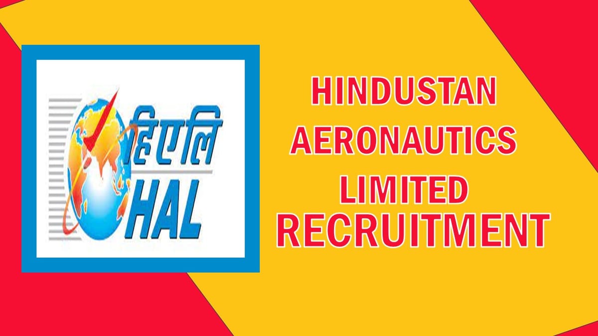 Hindustan Aeronautics Recruitment 2023: Monthly Salary upto 370000, Check Post, Qualification, and Application Process