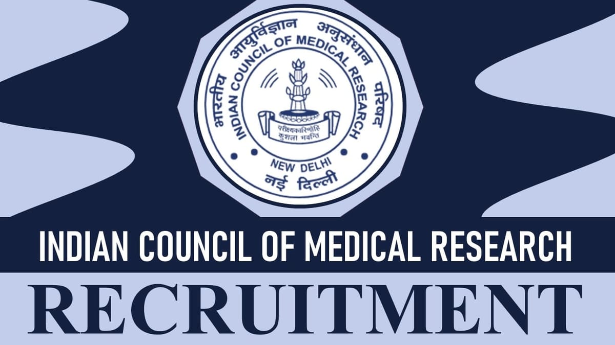 ICMR Recruitment 2023: Check Post, Vacancies, Qualification, Salary, Age, Selection Process and How to Apply