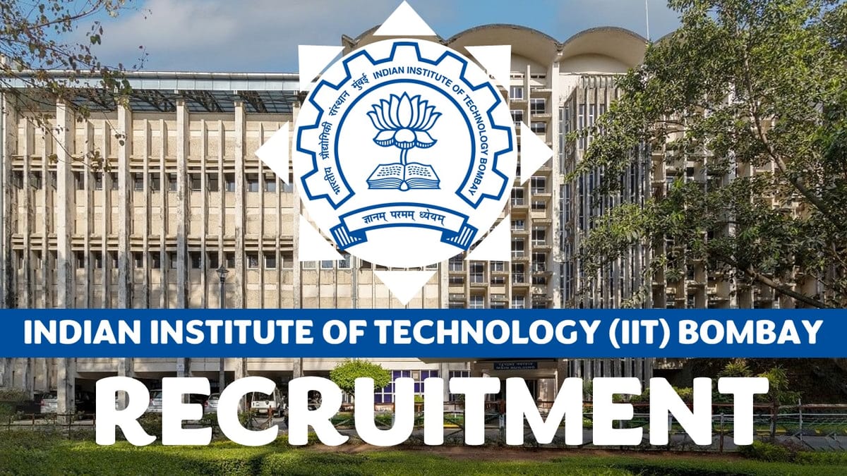 IIT Bombay Recruitment 2023: Monthly Salary Up to 67200, Check Post, Qualification, Selection process and How to Apply 