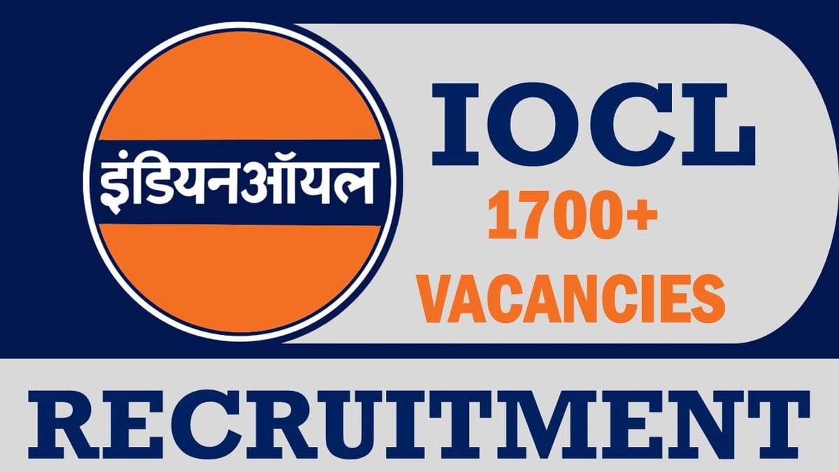 IOCL Recruitment 2023: New Opportunity Open for 1700+ Vacancies, Check Post, Age, Qualification, Salary and Other Vital Details