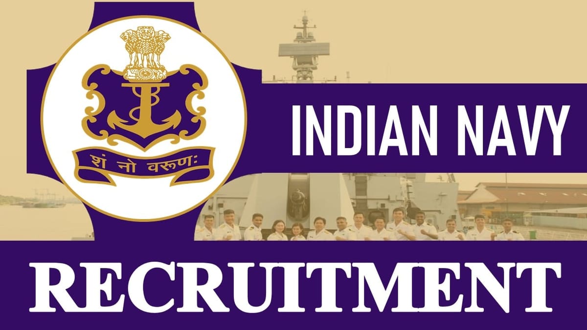 Indian Navy Recruitment 2023: Monthly Salary Up to 69100, Check Vacancy, Post, Age, Qualification and Othe Vital Details