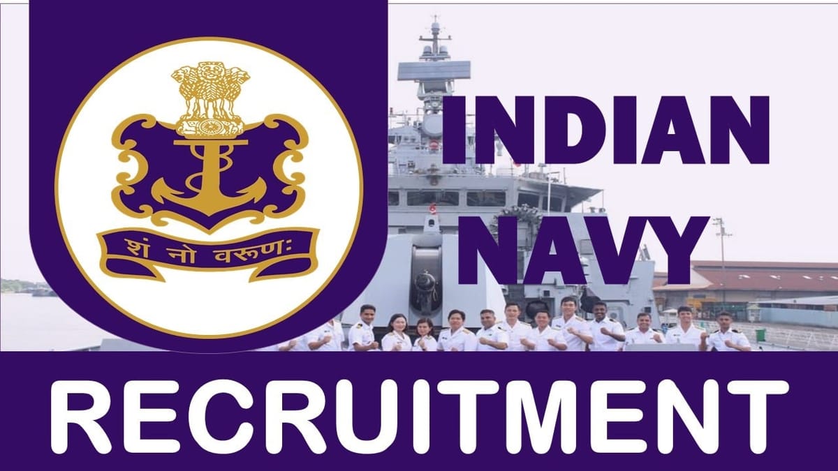 Indian Navy Recruitment 2023: New Notification Out, Check Post, Age, Eligibility, and How to Apply