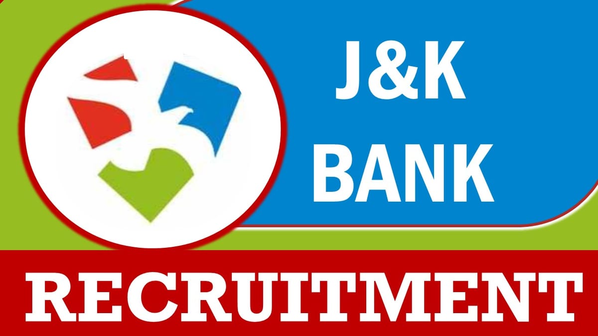 J and K Bank Recruitment 2023: Notification Out, Check Post, Eligibility, Salary and Process to Apply