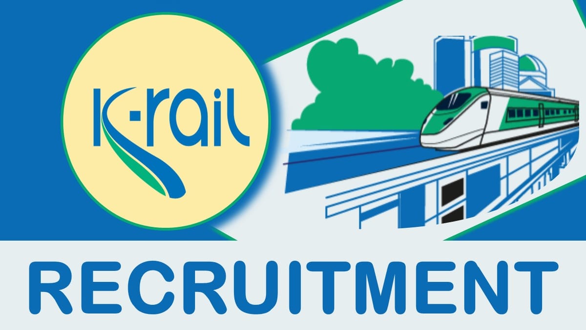 K-Rail Recruitment 2023: Check Post, Qualification, Salary, Selection Process, How to Apply and Other Vital Details