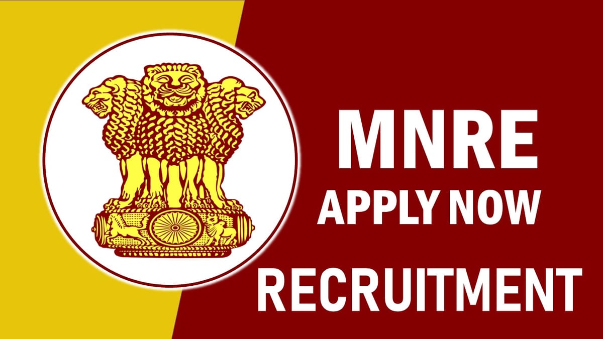 MNRE Recruitment 2023: Check Vacancies, Post, Age, Qualification, Salary and Process to Apply