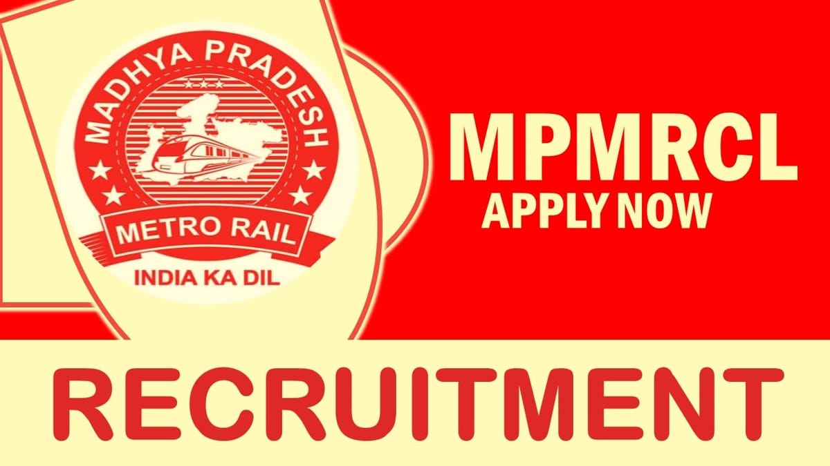 MPMRCL Recruitment 2023: Check Post, Vacancies, Qualification, Age, Pay Scale, Selection Process and How to Apply