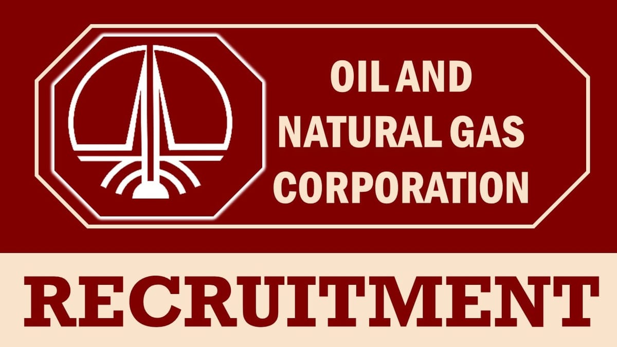 ONGC Recruitment 2023: Check Posts, Experience, Salary, and Application Procedure