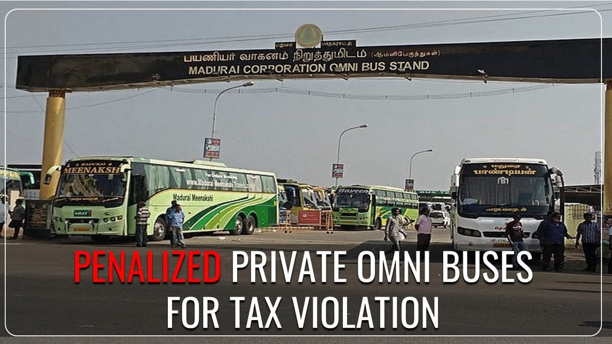 Transport Department penalized Private Omni buses for Tax Violations