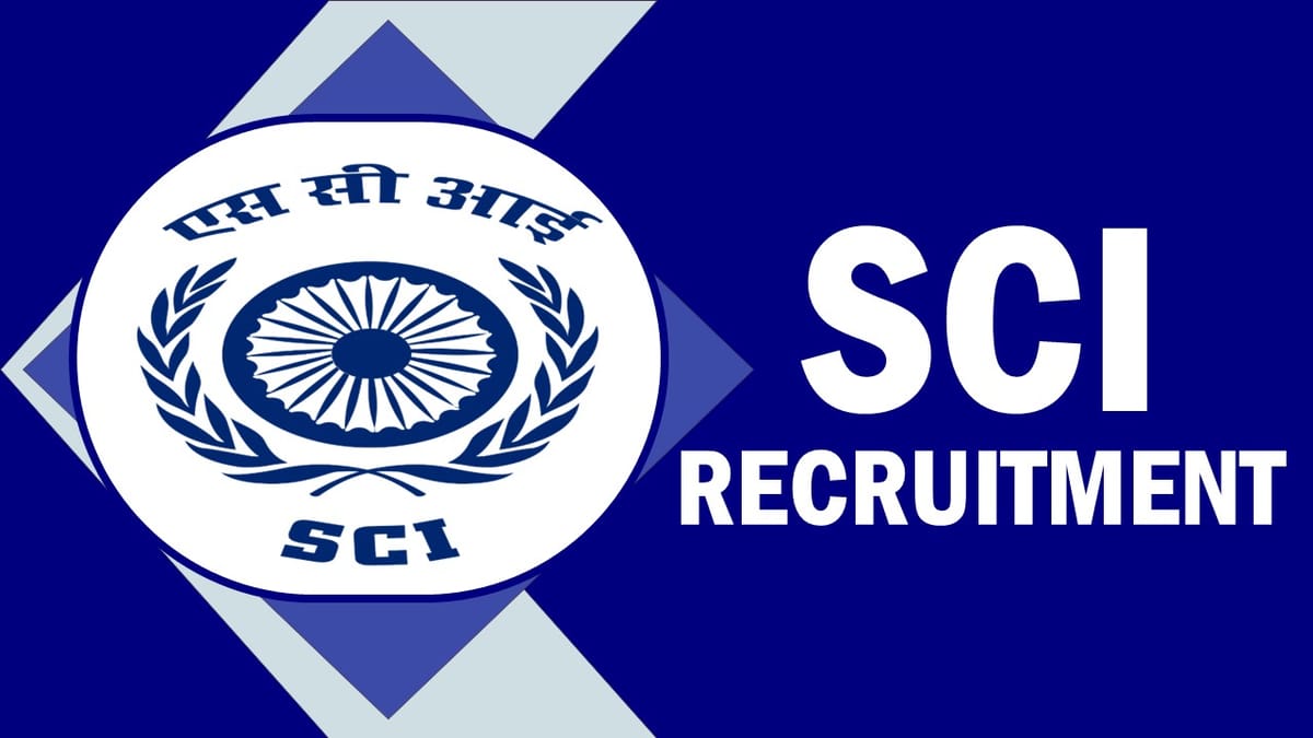 SCI Recruitment 2023: Check Vacancies, Post, Age, Qualification, Salary and How to Apply