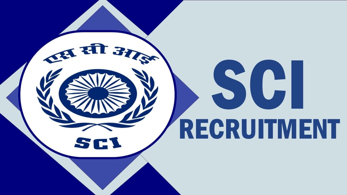 SCI Recruitment 2023: Check Post, Qualification, Salary, Mode of Selection and How to Apply 