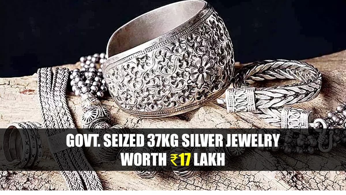 37kg Silver jewellery worth ₹17 lakh seized: Information given to Income Tax