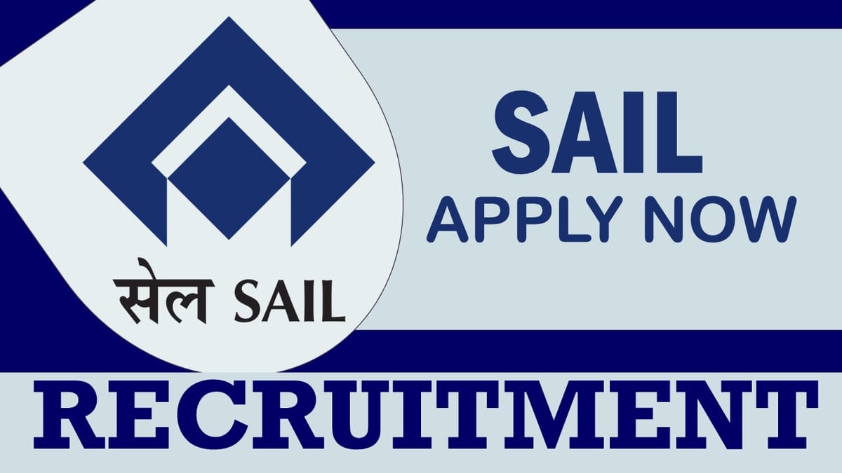 SAIL Recruitment 2023: Remuneration up to 180000, Check Vacancies, Post, Qualification, and Interview Details