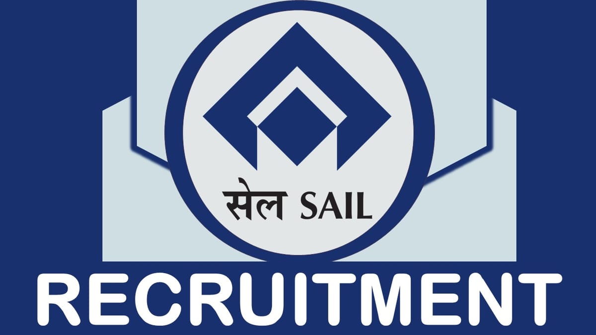 SAIL Recruitment 2023: Monthly Salary Up to 65000, Check Vacancy, Post, Age, Qualification and Interview Details