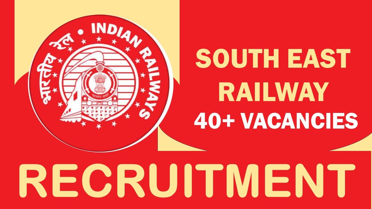 South East Central Railway Recruitment 2023: Check Post, Qualification, Salary and Other Vital Details