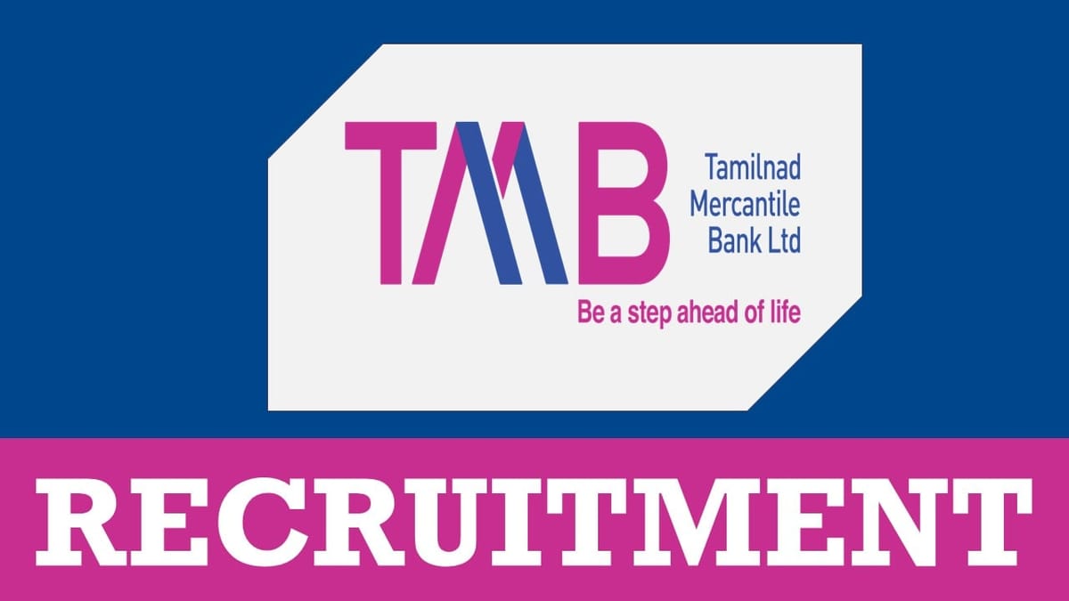 TMB Bank Recruitment 2023: New Opportunity Out for 70+ Vacancies, Check Post, Age, Qualification, Salary and How to Apply