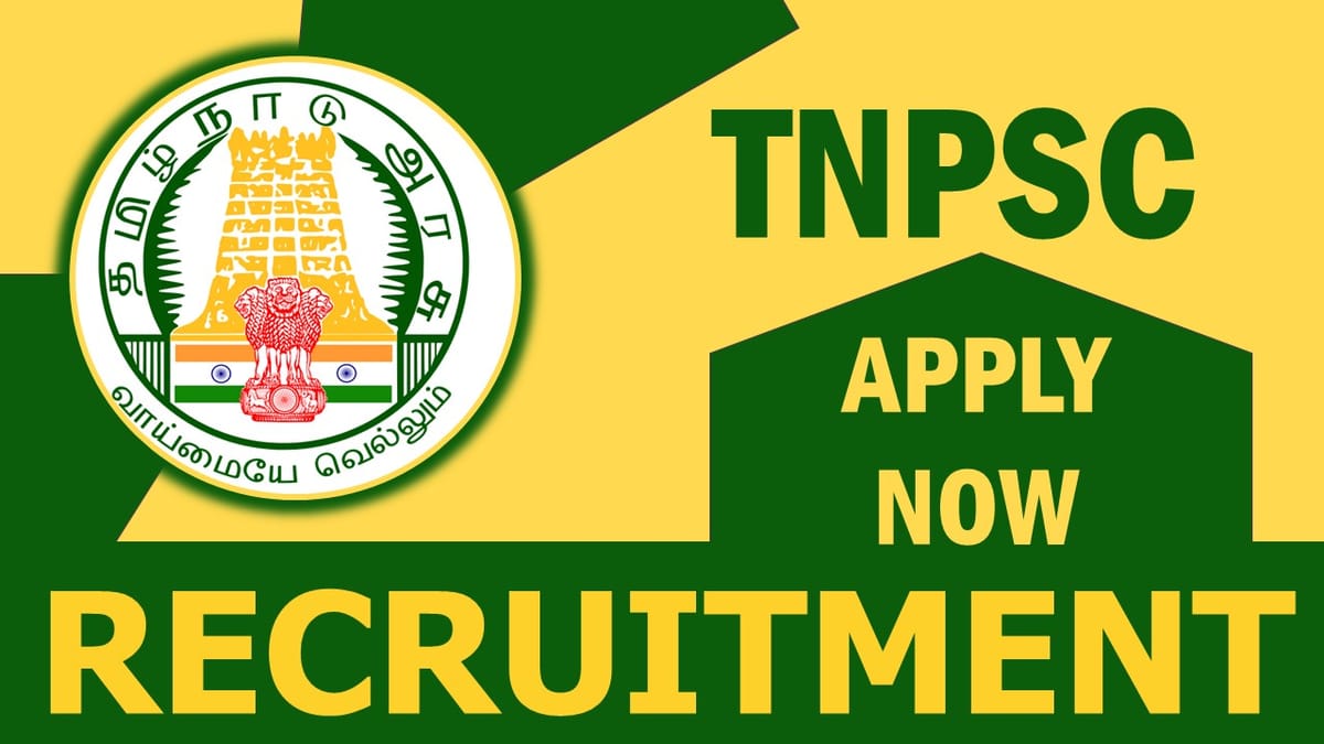 TNPSC Recruitment 2023: Monthly Salary Up to 130400, Check Vacancies, Posts, Age, Qualification and Process to Apply