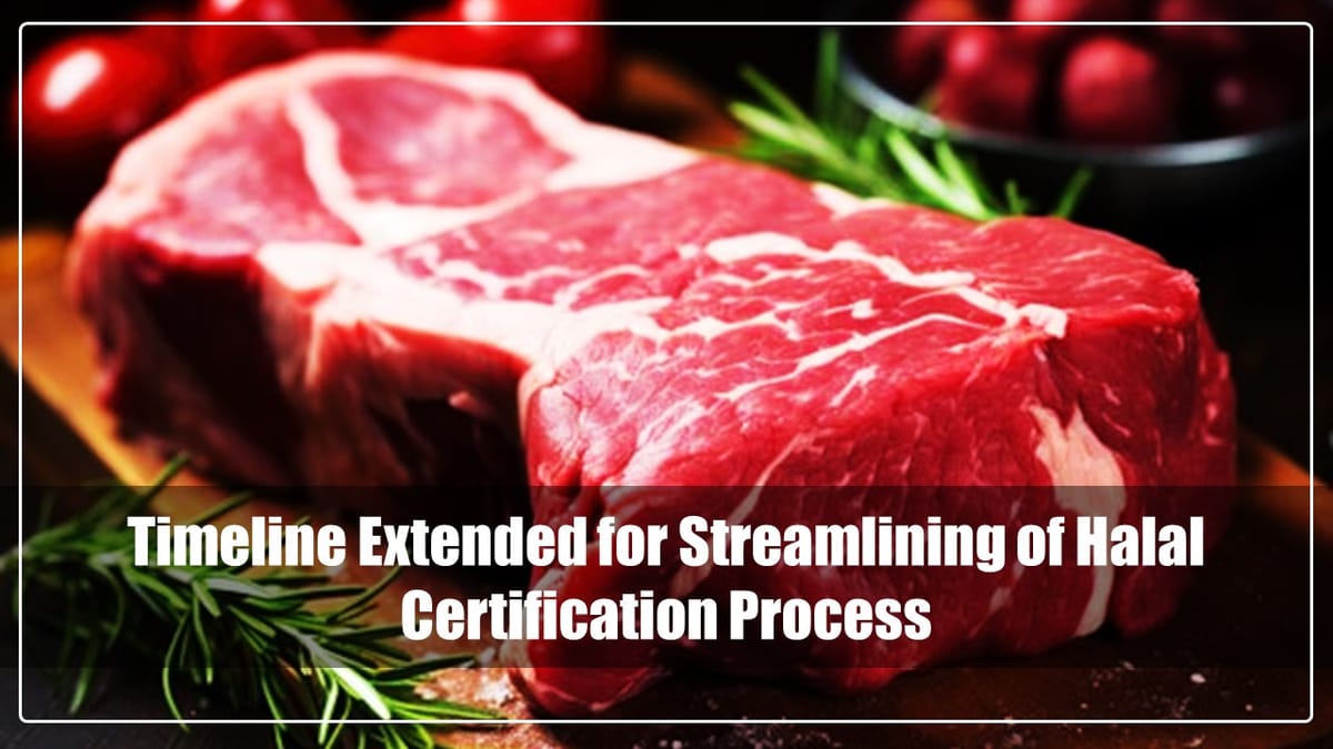 DGFT extends Timeline for Streamlining of Halal Certification Process for Meat and Meat Products