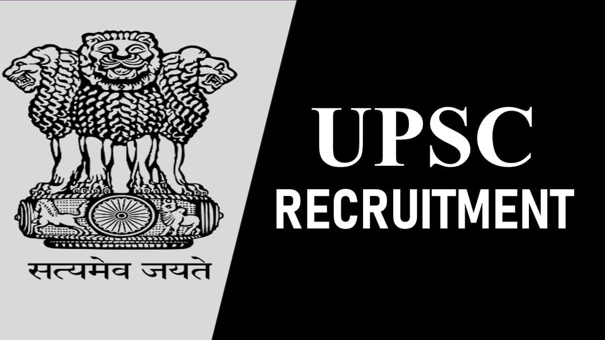 Union Public Service Commission Recruitment 2023: Monthly Salary Upto 209200, Check Post, Qualification, Age, Mode of Selection and How to Apply