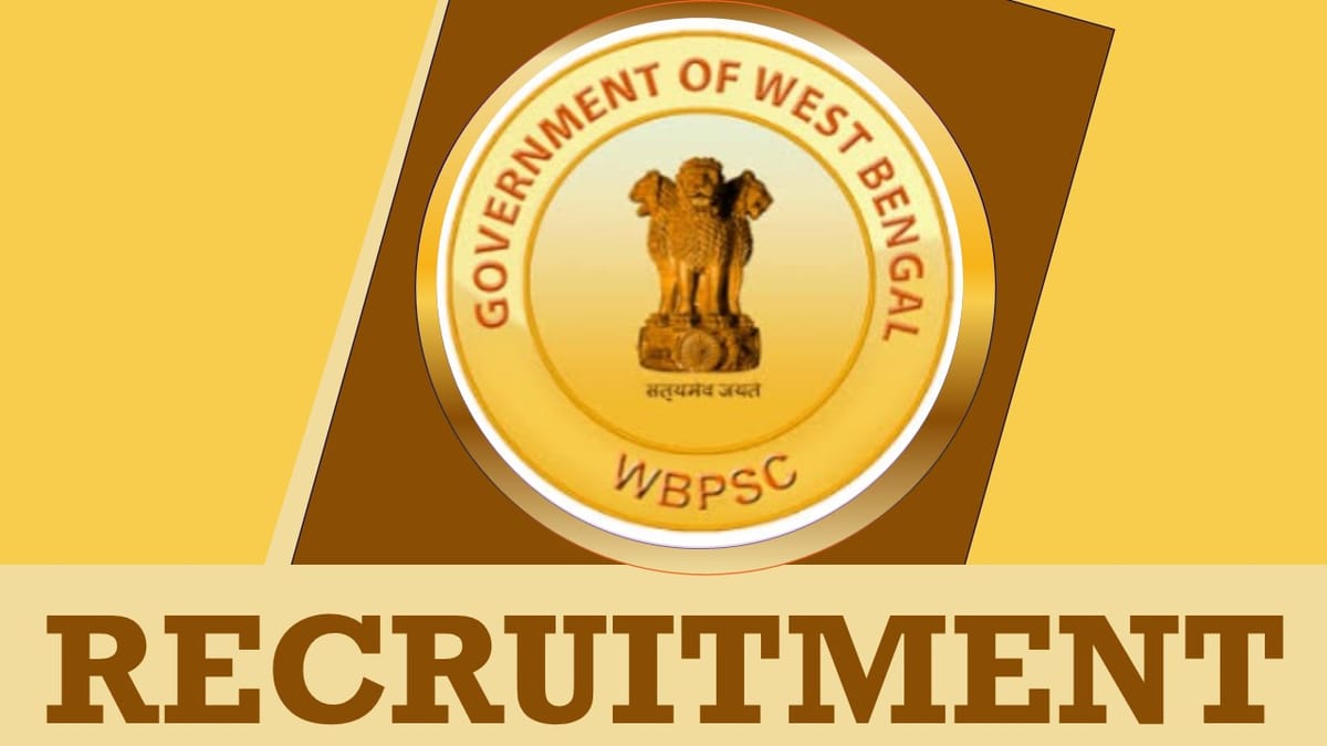 WBPSC Recruitment 2023: Monthly Salary upto 82900, Check Post, Qualification, and Process to Apply