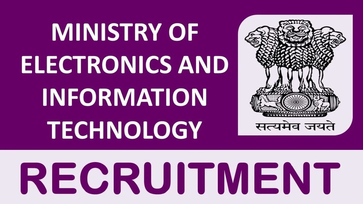 Ministry of Electronics and Information Technology Recruitment 2023: Check Post, Vacancies, Qualification and How to Apply