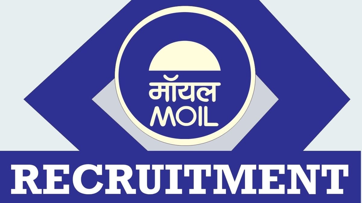 MOIL Recruitment 2023: New Notification Out, Check Post, Essential Qualifications, Age, Selection Process and How to Apply