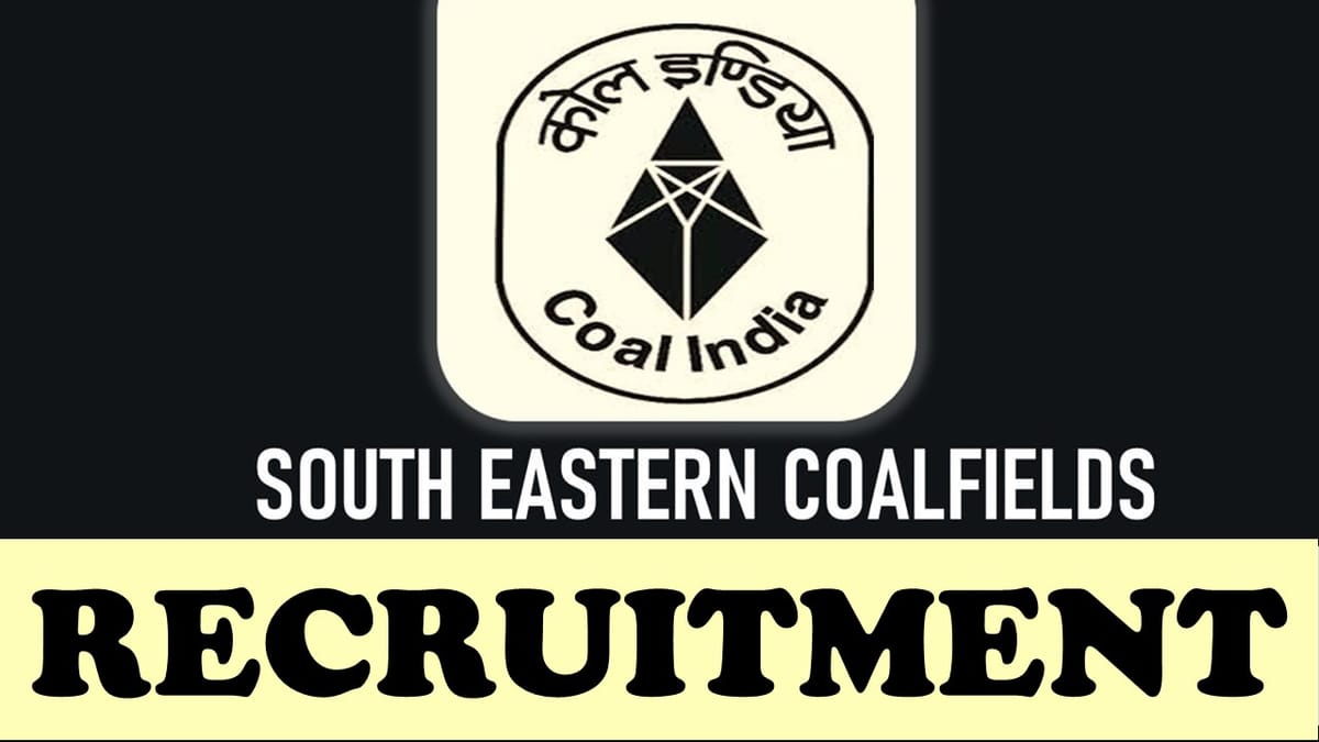 South Eastern Coalfields Recruitment 2023: Monthly Salary Upto 290000, Check Post, Age, Selection Process and How to Apply
