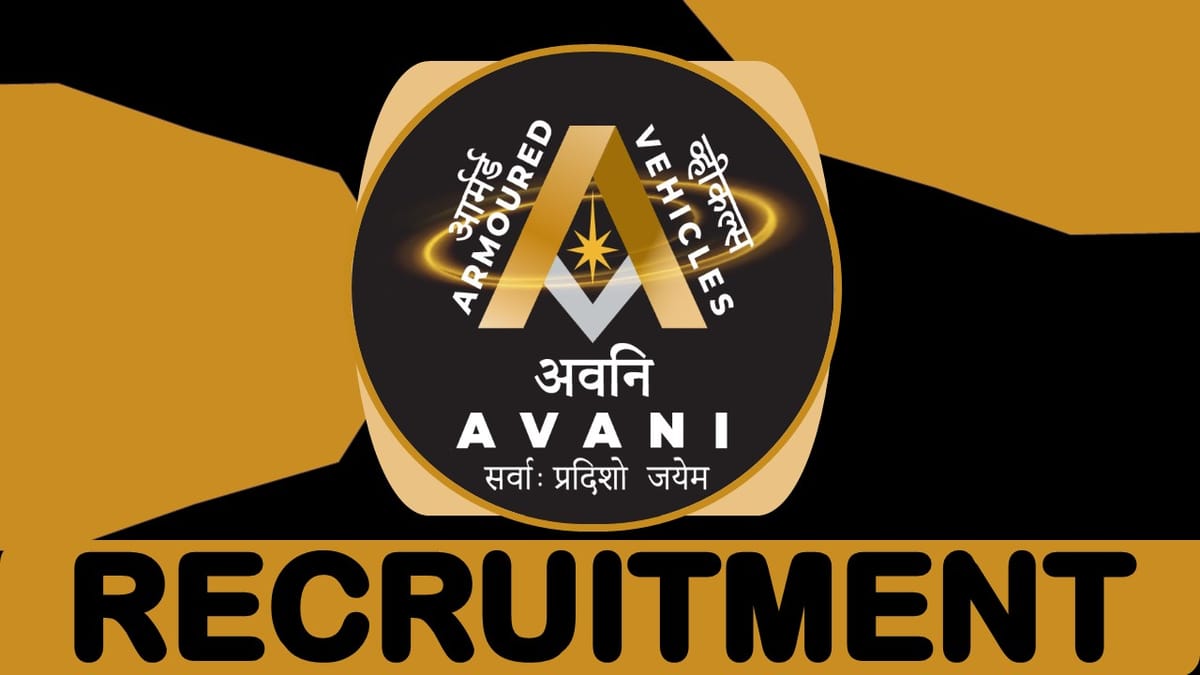 AVNL Recruitment 2023: Check Positions, Age, Qualification, Selection Process and How to Apply