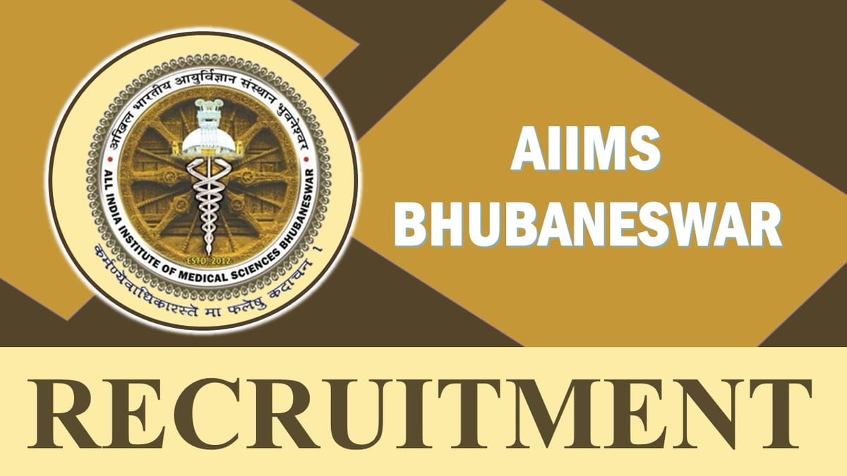 AIIMS Bhubaneswar Recruitment 2023: Check Vacancy, Post, Age, Qualification, Salary and Application Procedure