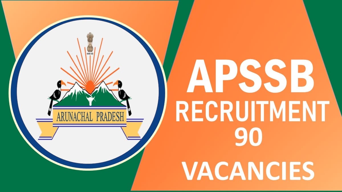SSB Arunachal Pradesh Recruitment 2023: Released Notification for 90 Vacancies, Check Post, Qualification, Experience, Age and Other Information