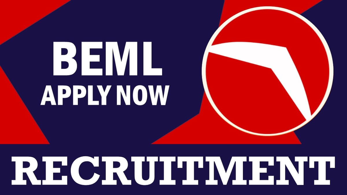 BEML Recruitment 2023: Monthly Salary Upto 140000, Check Post, Qualification and How to Apply